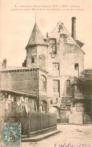 AK / Ansichtskarte Paris Ancienne FolieGobelin appelee par erreur Maison de la reine Blanche Paris