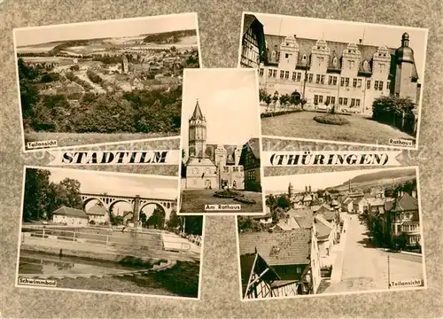 AK / Ansichtskarte Stadtilm Teilansichten Rathaus Schwimmbad Stadtilm