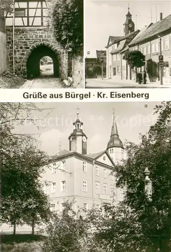 AK / Ansichtskarte Buergel_Thueringen Badertor Eisenberger Strasse Rathaus Buergel Thueringen
