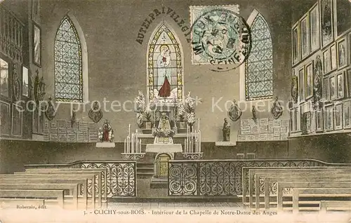 AK / Ansichtskarte Clichy sous Bois Interieur de la Chapelle de Notre Dame des Anges Clichy sous Bois