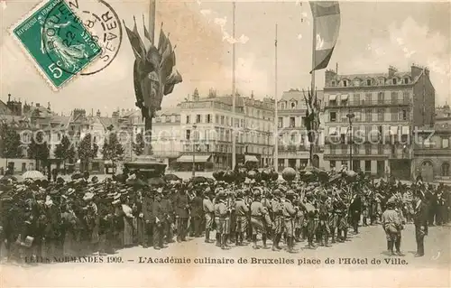 AK / Ansichtskarte Bruxelles_Bruessel Festes Normandes 1909 LAcademie culinaire de Bruxelles place de lHotel de Ville Bruxelles_Bruessel