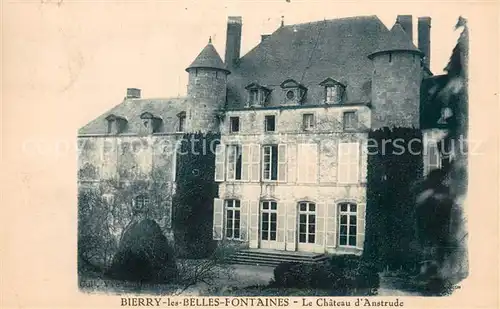 AK / Ansichtskarte Bierry les Belles Fontaines Le Chateau d Anstrude Bierry les Belles Fontaines