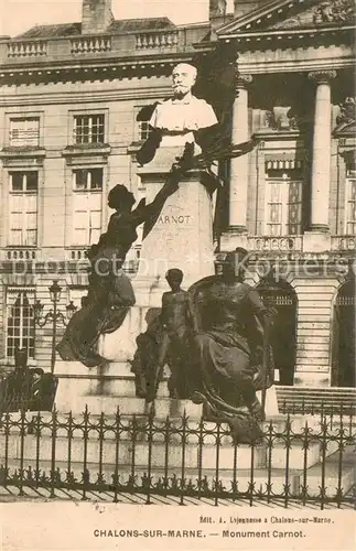 AK / Ansichtskarte Chalons sur Marne Monument Carnot 