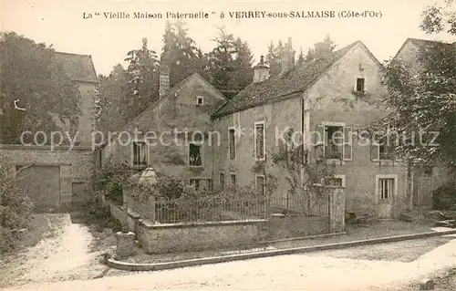 AK / Ansichtskarte Verrey sous Salmaise La Vieille Maison Paternelle Verrey sous Salmaise