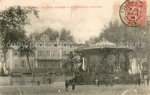 AK / Ansichtskarte Toulon_Var La Place d Armes et la Prefecture maritime Toulon_Var