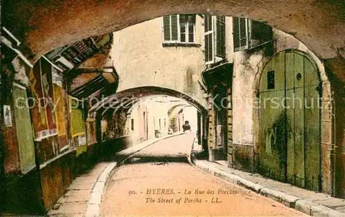 AK / Ansichtskarte Hyeres_les_Palmiers Rue des Porches Hyeres_les_Palmiers