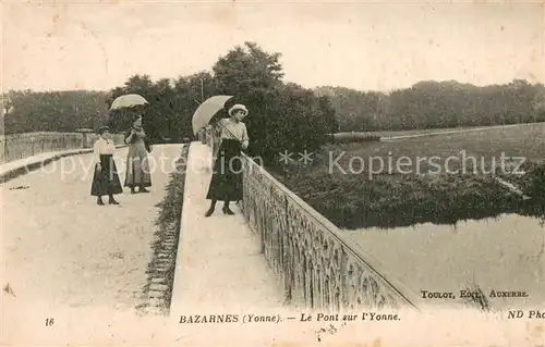 AK / Ansichtskarte Bazarnes Le Pont sur l Yonne Bazarnes