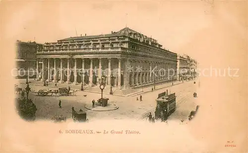 AK / Ansichtskarte Bordeaux Grand Theatre Bordeaux