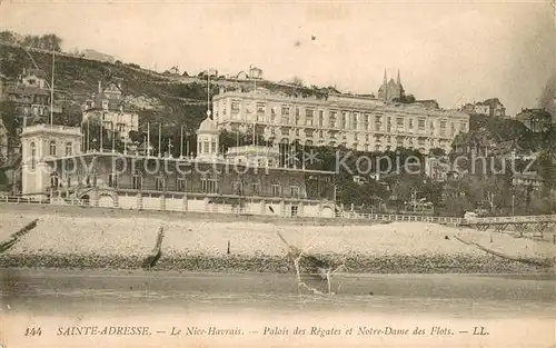 AK / Ansichtskarte Sainte Adresse Le Nice Havrais Plais des Regates et Notre Dame des Flots Sainte Adresse