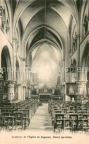 AK / Ansichtskarte Bagneux_Hauts de Seine Interieur de l eglise Bagneux Hauts de Seine