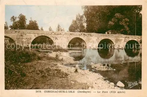 AK / Ansichtskarte Corgnac sur l_Isle Le pont XIIe siecle Corgnac sur l_Isle