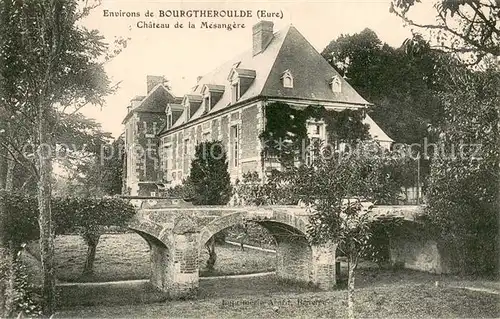 AK / Ansichtskarte Bourgtheroulde Infreville Chateau de la Mesangere Bourgtheroulde Infreville