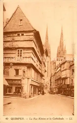 AK / Ansichtskarte Quimper La Rue Kereon et la Cathedrale Quimper