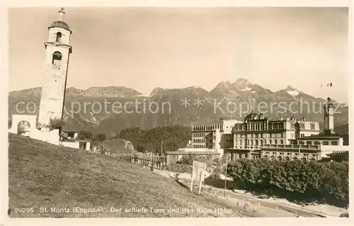 AK / Ansichtskarte St_Moritz_GR Schiefer Turm und Kulm Hotel Alpenblick St_Moritz_GR