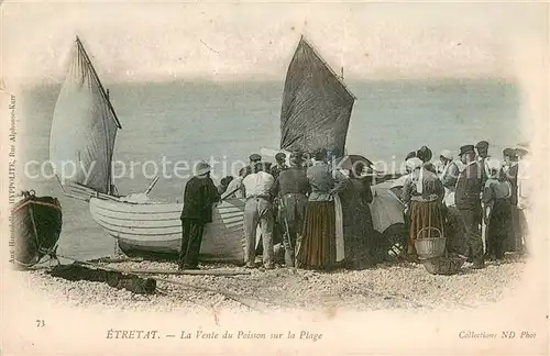 AK / Ansichtskarte Etretat La Vente du Poisson sur la Plage Etretat