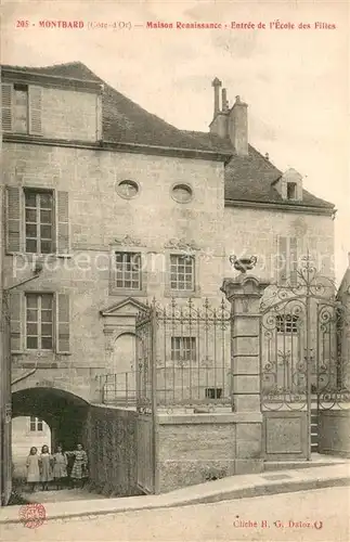 AK / Ansichtskarte Montbard Maison Renaissance Entree de lEcole des Filles Montbard