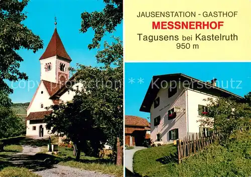AK / Ansichtskarte Tagusens Jausenstation Gasthof Messnerhof Kirche Tagusens