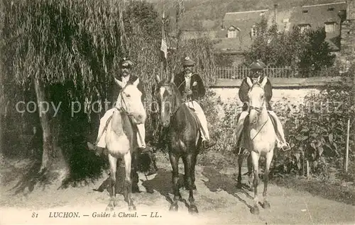 AK / Ansichtskarte Luchon_Haute Garonne Guides a Cheval Luchon Haute Garonne