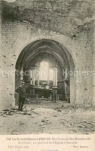 Berzieux Grande Guerre 1914 16 Environs de Ste Menehould Le plafond de lEglise s ecroule Berzieux