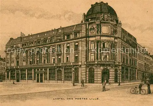 AK / Ansichtskarte Lille_Nord Hotel des Postes Lille_Nord