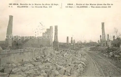 AK / Ansichtskarte Glannes Bataille de la Marne du 6 au 12 Sept 1914 La Grande Rue Glannes