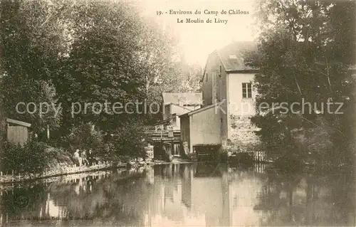 AK / Ansichtskarte Camp_de_Chalons Le Moulin de Livry Camp_de_Chalons