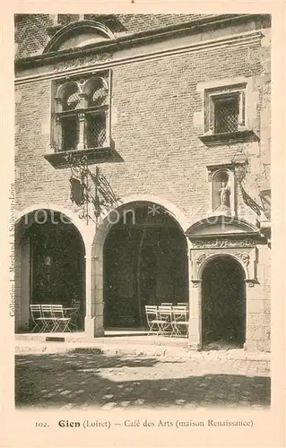 AK / Ansichtskarte Gien_45 Cafe des Arts Maison Renaissance 