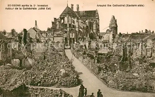 AK / Ansichtskarte Soissons_Aisne apres la 2e Invasion Autour de la Cathedrale  Soissons Aisne
