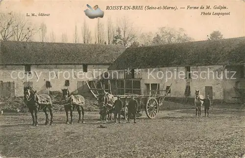 AK / Ansichtskarte Roissy en Brie Ferme de M Galpin Roissy en Brie