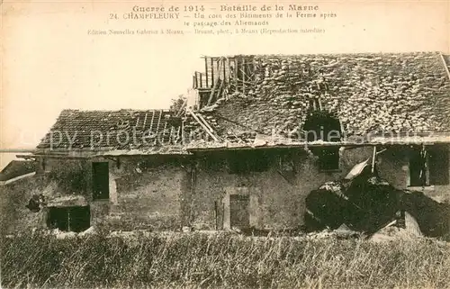 AK / Ansichtskarte Champfleury_Marne Guerre 1914 Un coin des Batiments de la Ferme apres le passage des Allemands Champfleury_Marne