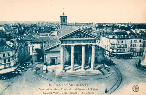 AK / Ansichtskarte Saint Germain en Laye Vue generale Place du Chateau l Eglise Saint Germain en Laye