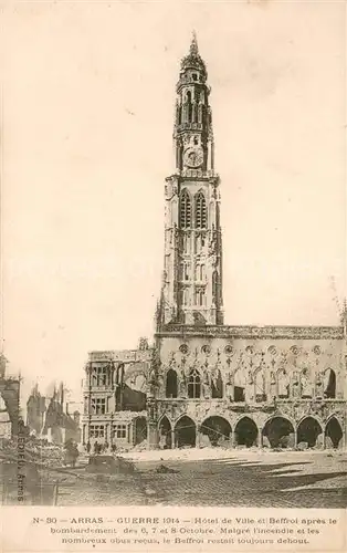 AK / Ansichtskarte Arras_Pas de Calais_62 Hotel de Ville et Beffroi apres le bombardement Grande Guerre 1914 Truemmer 1. Weltkrieg 