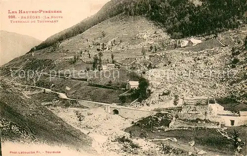 AK / Ansichtskarte Bareges La Route Thermale du Tourmalet Bareges