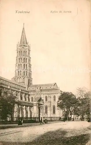 AK / Ansichtskarte Toulouse_Haute Garonne Eglise Saint Sernin Toulouse Haute Garonne