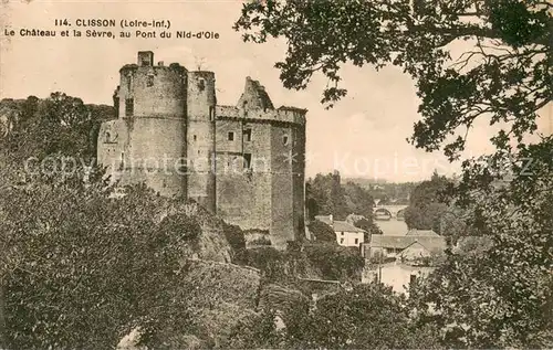 AK / Ansichtskarte Clisson Chateau et la Sevre au pont du Nid d Oie Clisson