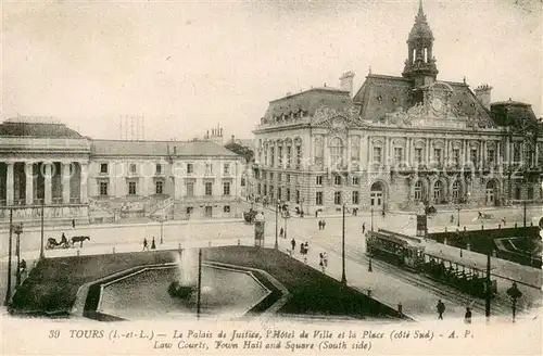 AK / Ansichtskarte Tours_Indre et Loire Palais de Justice Hotel de Ville et la place Tours Indre et Loire
