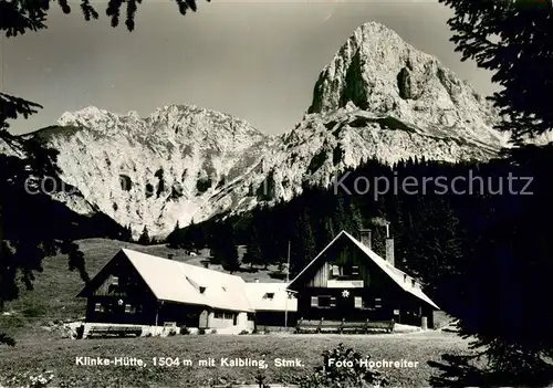 AK / Ansichtskarte Kalbling_Steiermark Klinke Huette  