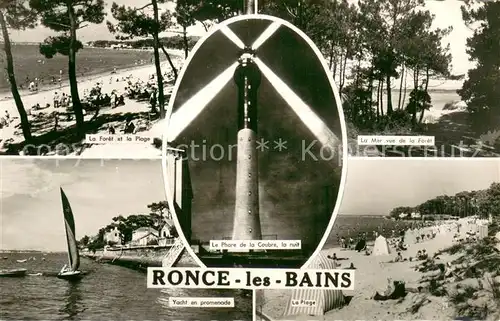 AK / Ansichtskarte Ronce_les_Bains La foret et la Plage La Mer vue de la Foret Le Phare de la Coubre la nuit Yacht et promenade La Plage Ronce_les_Bains