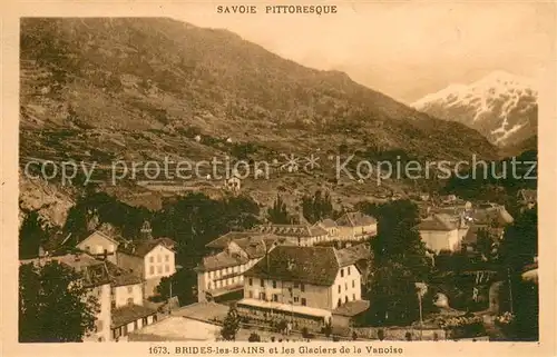 AK / Ansichtskarte Brides les Bains et les glaciers de la Vanoise Brides les Bains