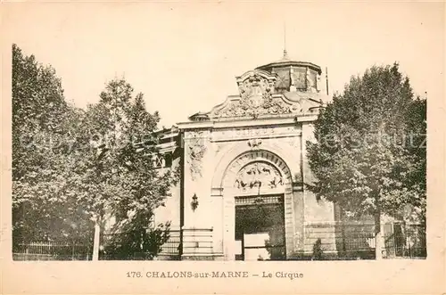 AK / Ansichtskarte Chalons sur Marne Le Cirque 