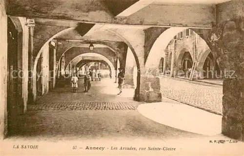 AK / Ansichtskarte Annecy_Haute Savoie Les Arcades Rue Sainte Claire Annecy Haute Savoie