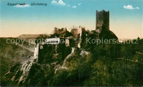 AK / Ansichtskarte Rappoltsweiler_Haut_Rhin_Elsass Ulrichsburg Rappoltsweiler_Haut