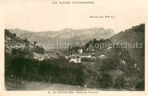 AK / Ansichtskarte Le_Chatelard_Haute Savoie Massif de l Arclusaz Le_Chatelard_Haute Savoie
