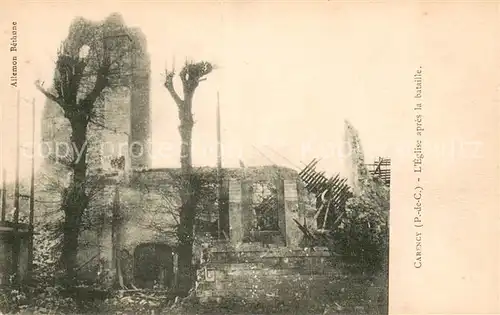 AK / Ansichtskarte Carency Eglise apres la bataille Ruine Grande Guerre Truemmer 1. Weltkrieg Carency