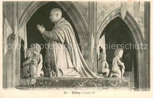 AK / Ansichtskarte Clery_Dijon Louis XI Clery_Dijon