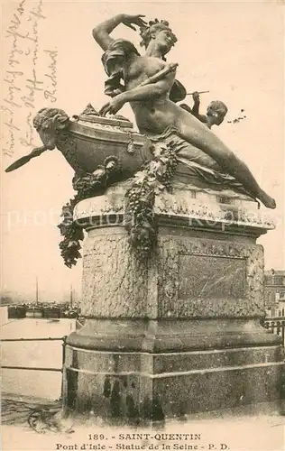 AK / Ansichtskarte Saint Quentin_02 Pont dIsle Statue de la Seine 