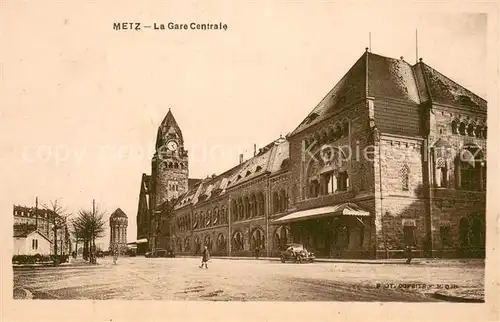 AK / Ansichtskarte Metz_Moselle La Gare Centrale Metz_Moselle