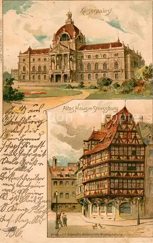 AK / Ansichtskarte Strassburg_Elsass Kaiserpalast Altes Haus Strassburg Elsass