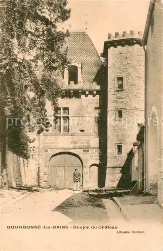 AK / Ansichtskarte Bourbonne les Bains Donjon du Chateau 
