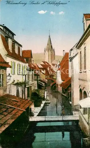 AK / Ansichtskarte Wissembourg Lauter et "Schlupfgasse" Wissembourg